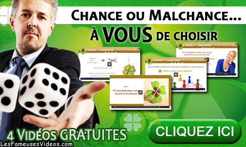 CHANCE OU MALCHANCE... A VOUS DE CHOISIR !